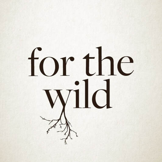 For the Wild